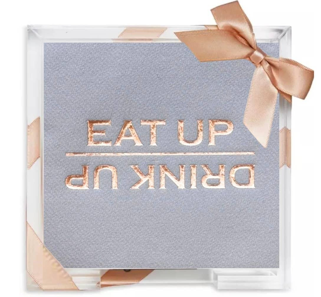 Eat Up Drink Up Acrylic